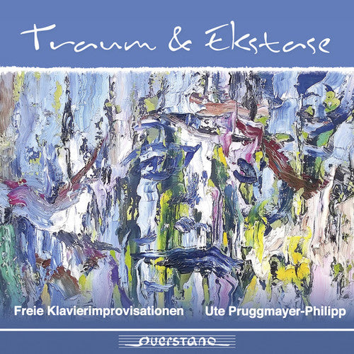 the album cover for Pruggmayer-Ute Philipp - Dream & Ecstasy [Digipak]