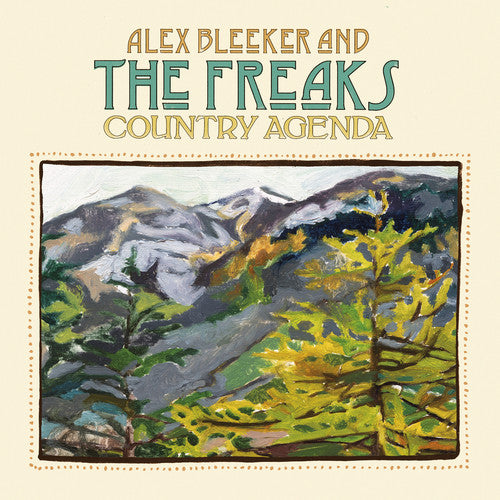 Alex Bleeker & the Freaks - Country Agenda Vinyl Record