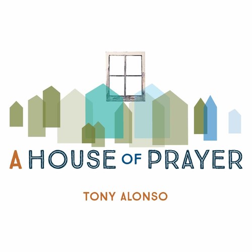 the album cover for Tony Alonso /Haugen,Marty - A House of Prayer