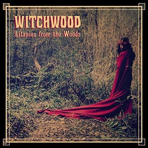 Witchwood - Litanies From The Woods - Vinyl Record