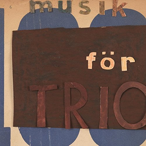 Henryson,svante / Bergstrom,mats / Persson,magnus - Musik For Trio - Music CD