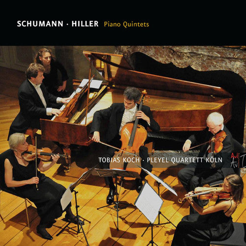 the album cover for Hiller / Pleyel Quartet Cologne - Piano Quintets [Digipak]
