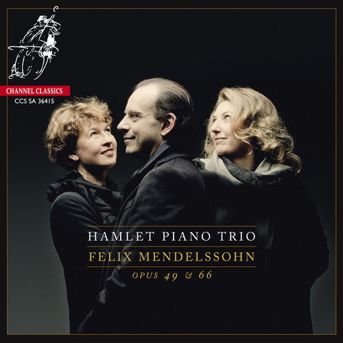 the album cover for Mendelssohn / Hamlet Piano Trio - Piano Trios Opp.49 & 66 (Hybr) (Dsd) (Ms)
