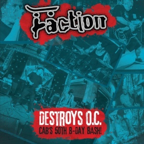 Faction - Destroys O.C. - Cab's 50th Birthday Bash! [LP] Vinyl Record