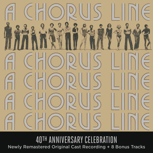 the album cover for Chorus Line 40th Anniversary Edition / OBC - A Chorus Line (40th Anniversary Celebration)