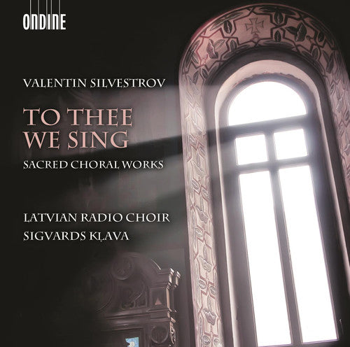 To Thee We Sing - Sacred Choral Works Music CD