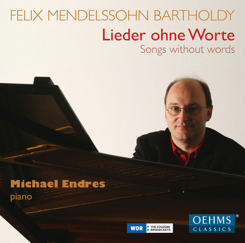 the album cover for Mendelssohn / Michael Endres - Songs Without Words