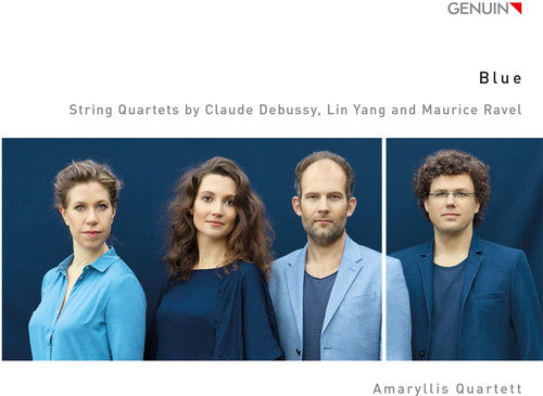 Debussy / Amaryllis Quartett - Blue - String Quartets By Claude Debussy Lin Yang - Music CD