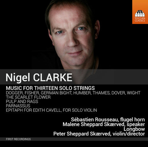 the album cover for Clarke / Longbow / Rousseau / Skaerved - Music for Thirteen Solo Strings