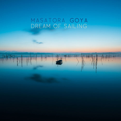 Goya / Boltes / Duo Anova / Kuo / Fader - Dream Of Sailing - Music CD