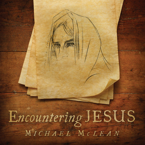 Mclean,michael - Encountering Jesus - Music CD