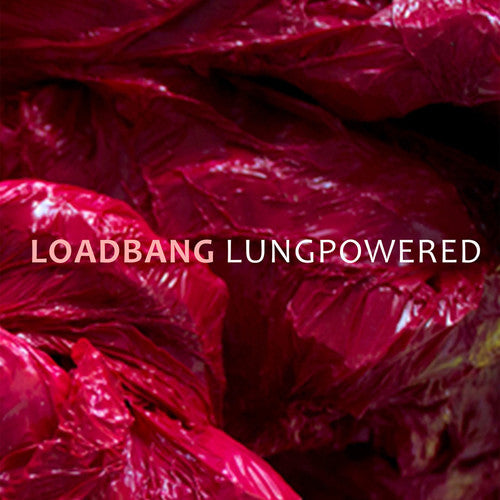 Franzson / Loadbang - Loadbang - Lungpowered - Music CD