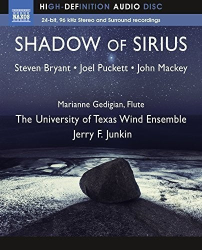 Bryant / Gedigian / University Of Texas Wind - Shadow Of Sirius - Blu-ray Audio