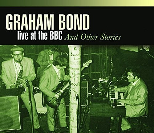 Bond,graham - Live At Bbc & Other - Music CD