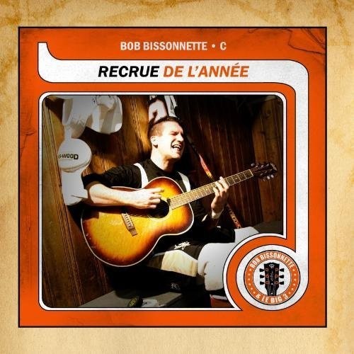 Bissonnette,bob - Recue De L'annee - Music CD