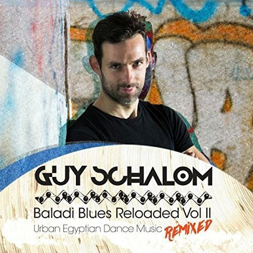 Schalom,guy - Baladi Blues Reloaded Vol Ii - Urban Egyptian - Music CD