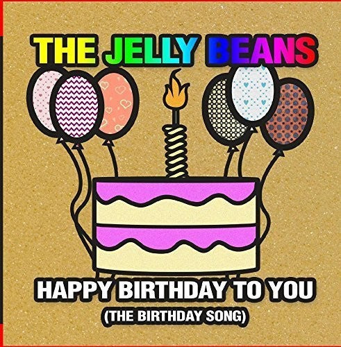 Jelly Beans - Happy Birthday To You (the Birthday Song) - Music CD
