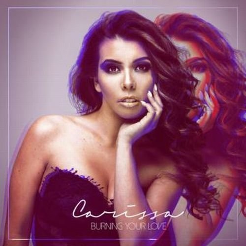 Vales,carissa - Burning Your Love - Music CD