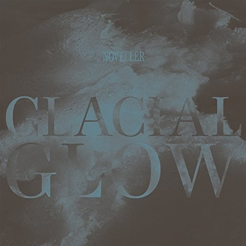 Noveller - Glacial Glow - Music CD