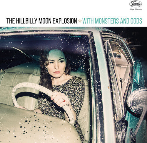 The Hillbilly Moon Explosion - With Monsters & Gods Vinyl Record
