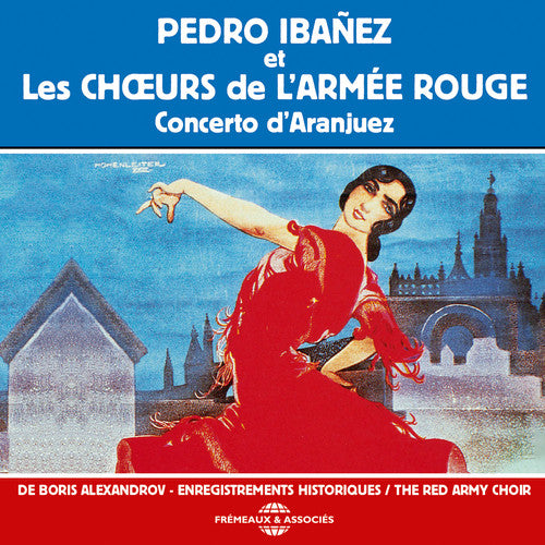 Ibanez,pedro / Red Army Choir / Alexandrov,boris - Concerto D'aranjuez - Music CD