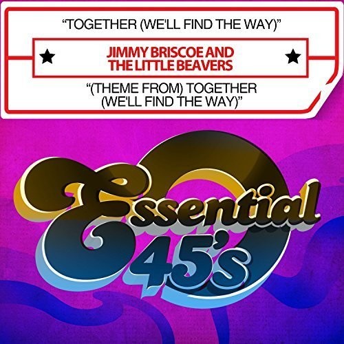 the album cover for Jimmy Briscoe - Together (We'll Find The Way) / [Theme From] Together [We'll Find The Way] [Digital 45]