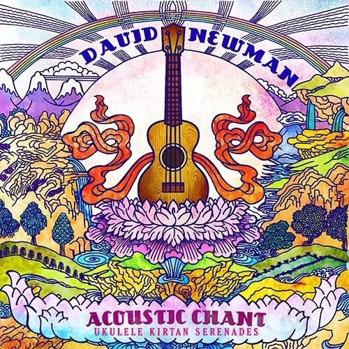 the album cover for Newman, David - Acoustic Chant: Ukulele Kirtan Serenades