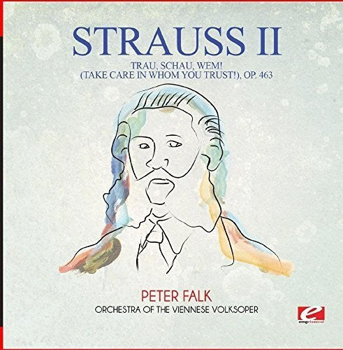 the album cover for Orchestra of the Viennese Volksoper - Trau Schau Wem (Take Care in Whom You Trust) Op.