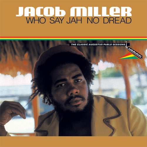 the album cover for Jacob Miller - Who Say Jah No Dread [Digipak]