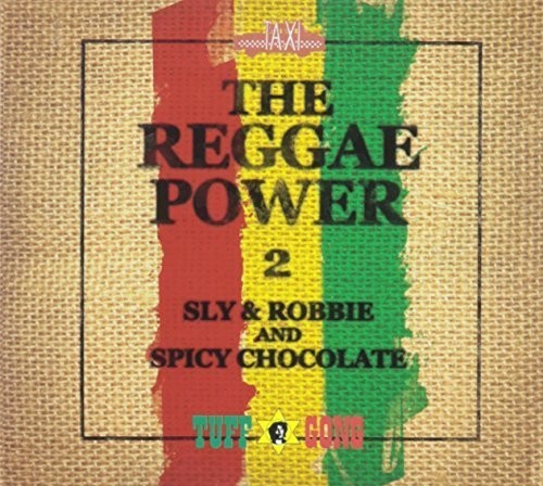 Sly & Robbie & Spicy Chocolate - Reggae Power 2 - Music CD