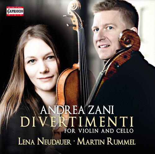 the album cover for Zani / Neudauer / Rummel - Andrea Zani: Divertimenti for Violin & Cello