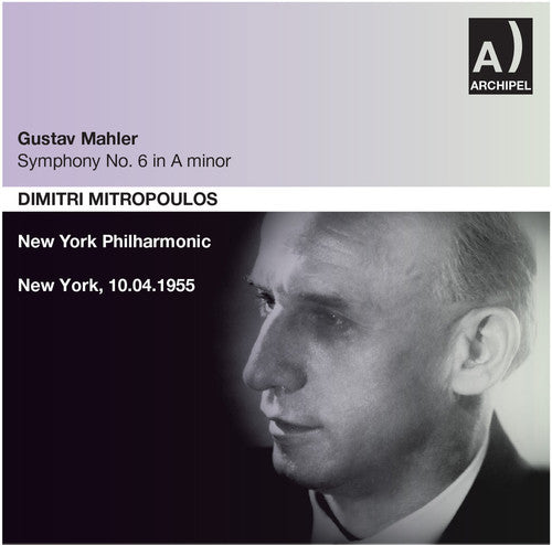 the album cover for Dimitri Mitropoulos - Mahler: Symphony No. 6 in A Minor
