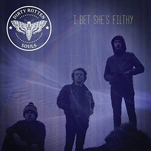 the album cover for Dirty Rotten Souls - I Bet She's Filthy