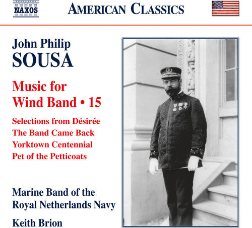 Sousa / Marine Band Of The Royal Netherlands Navy - Music For Wind Band 15 - Music CD