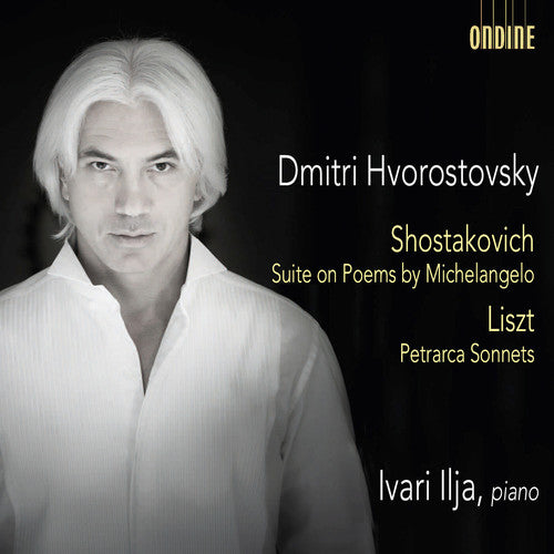 the album cover for Liszt / Dmitri Hvorostovsky / Ilja,Ivari - Shostakovich: Suite on Poems by Michelangelo - Liszt: Petrarca Sonnets