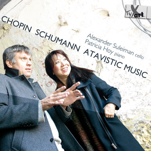 the album cover for Chopin / Alexander Suleiman / Hoy,Patricia - Chopin, Schumann & Atavistic Music