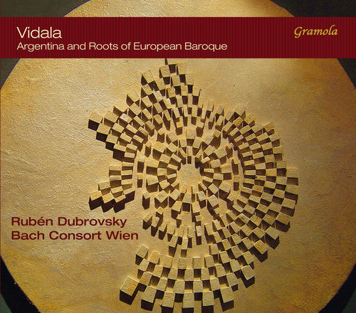 the album cover for Chazarreta / Bach Consort Wien - Vidala - Argentina and Roots of European Baroque
