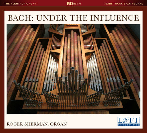 Bach,j.s. / Sherman,roger W. - Under The Influence - Music CD