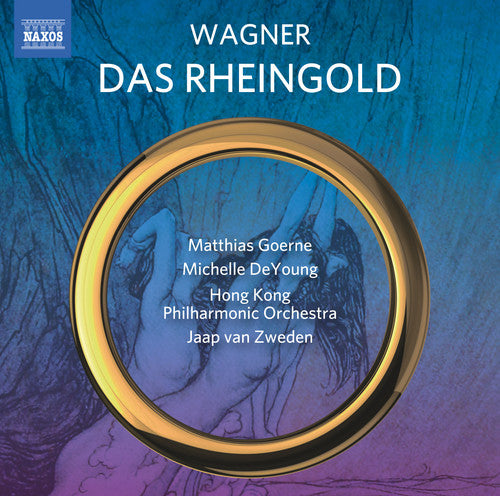 the album cover for Wagner / Goene / Hong Kong Philharmonic Orchestra - Wagner: Rheingold