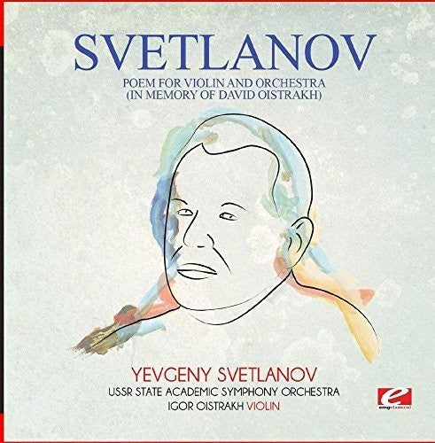 Svetlanov - Poem For Violin & Orchestra (in Memory Of David) - Music CD