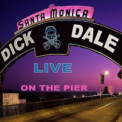 Dale,dick - Live On The Santa Monica Pier - Music CD