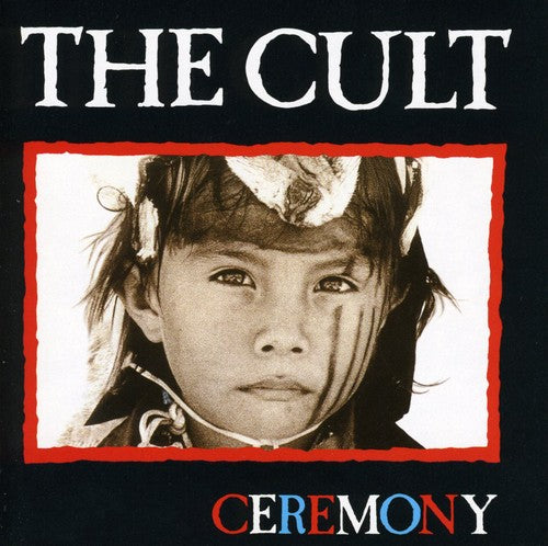 the album cover for The Cult - Ceremony [Import]