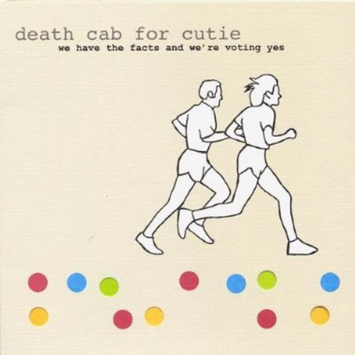 Death Cab For Cutie - We Have The Facts & We're Voting Yes - Music CD