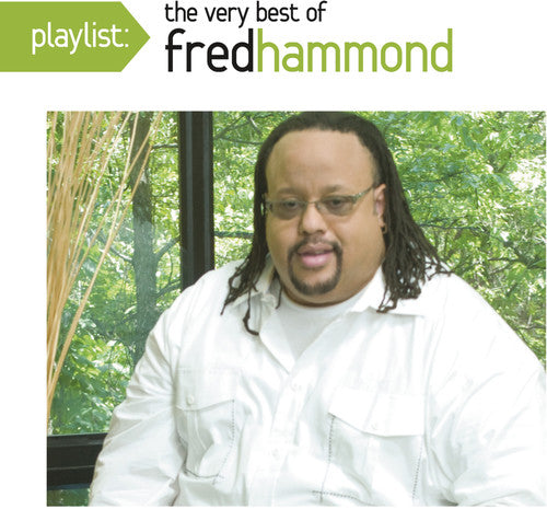 the album cover for Fred Hammond - Playlist: The Very Best of Fred Hammond
