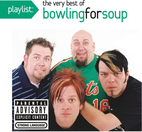 the album cover for Bowling For Soup - Playlist: The Very Best of Bowling for Soup