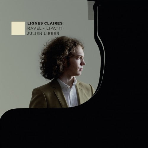 Ravel / Lipatti / Libeer,julien - Lignes Claires: Music For Piano - Music CD