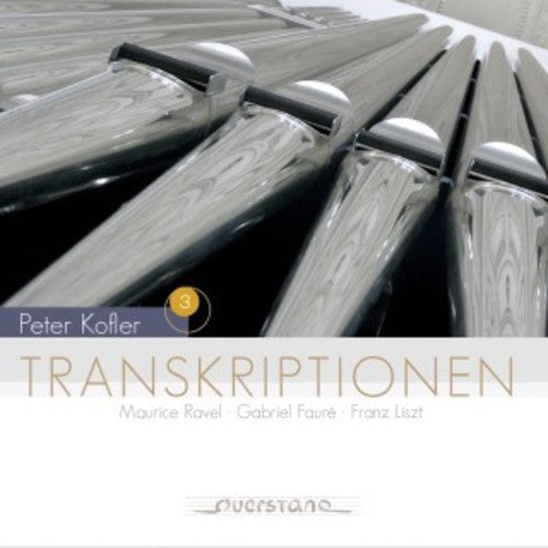 Kofler,peter - Transcriptions For Organ - Music CD