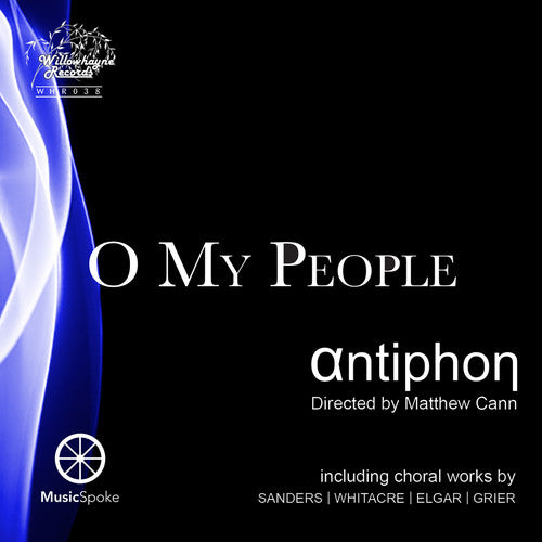 Antiphon Choir / Cann - O My People - Music CD