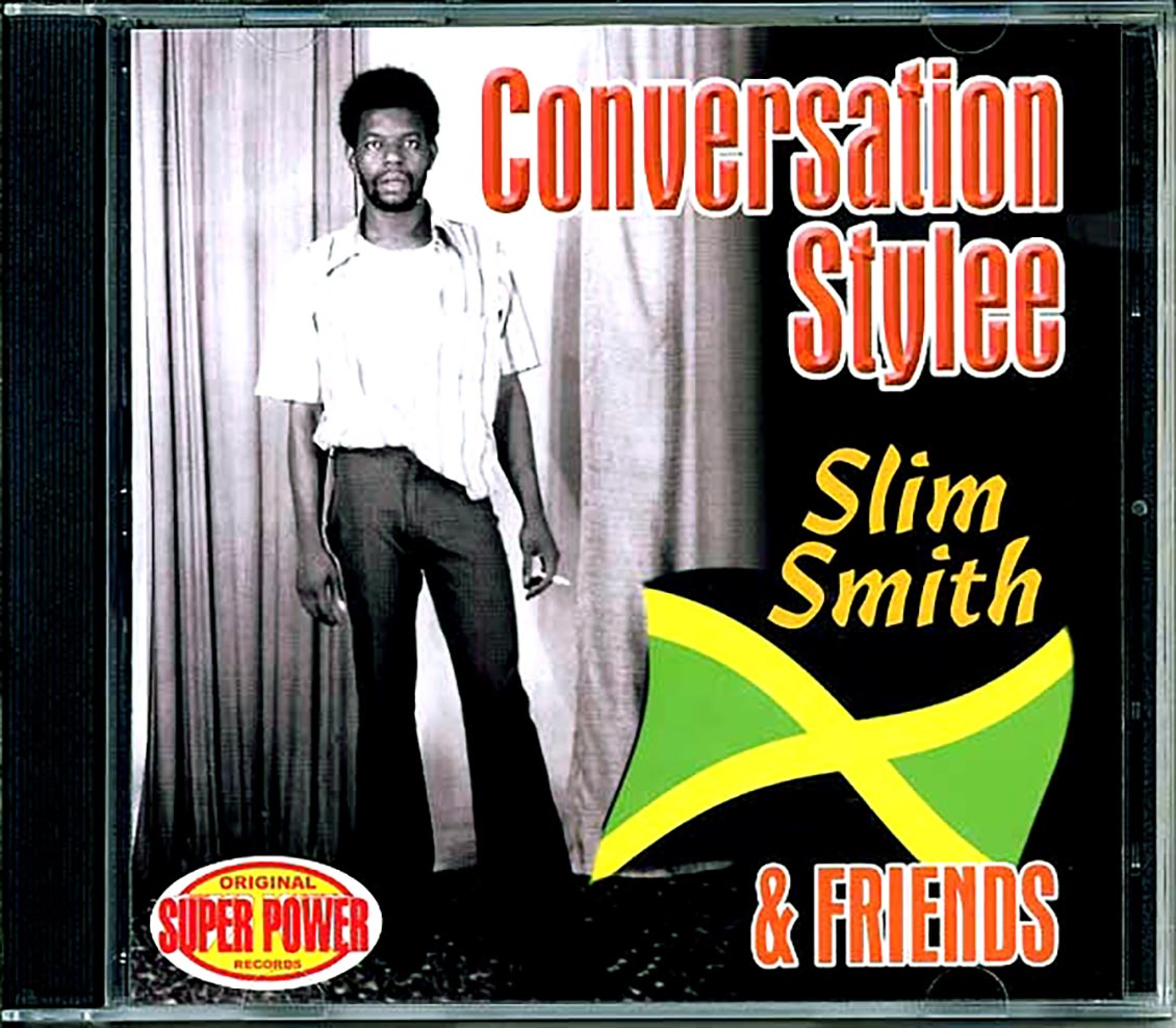 Slim Smith & Friends - Conversation Stylee Music CD