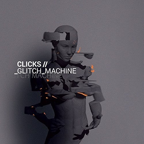 Clicks - Glitch Machine - Music CD